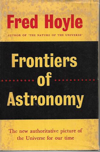 Frontiers Of Astronomy by Fred Hoyle