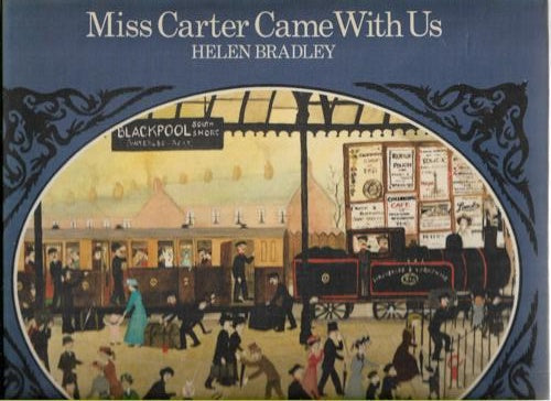 Miss Carter Came With Us by Helen Bradley