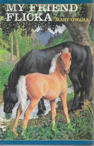 My Friend Flicka by Mary O'Hara