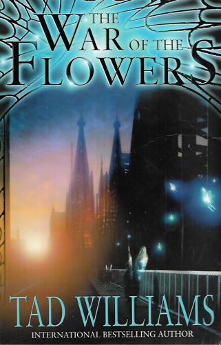 The War of the Flowers by Tad Williams