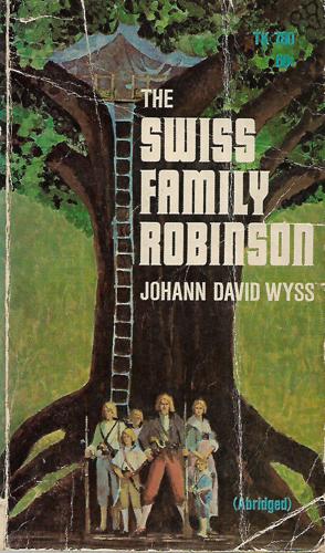 The Swiss Family Robinson by Johann David Wyss