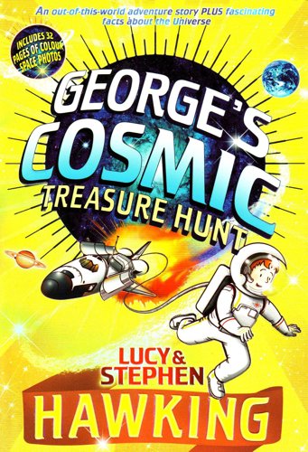 George's Cosmic Treasure Hunt by Lucy Hawking and Stephen Hawking