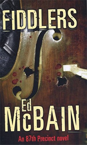Fiddlers - An 87Th Precinct Novel by Ed McBain