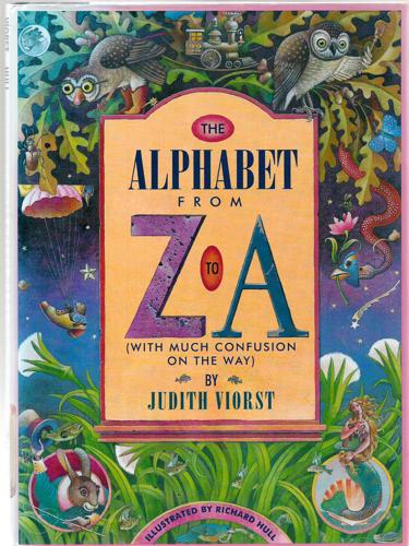 The Alphabet From Z To A: (With Much Confusion On The Way) by Judith Viorst