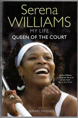 My Life: Queen Of The Court by Daniel Paisner and Serena Williams