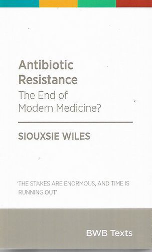 Antibiotic Resistance by Siouxsie Wiles