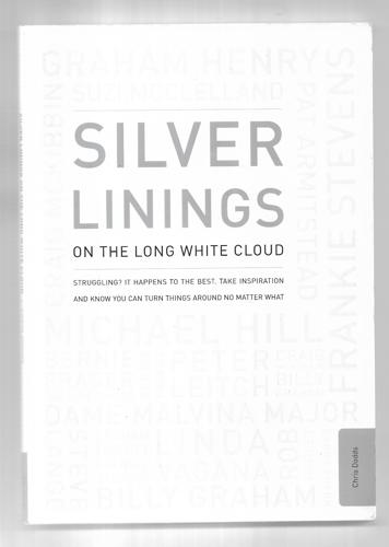 Silver Linings On The Long White Cloud by Chris Dodds
