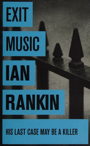 Exit Music by Ian Rankin