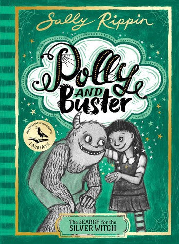 The Search For The Silver Witch: Polly And Buster Book Three by Sally Rippin