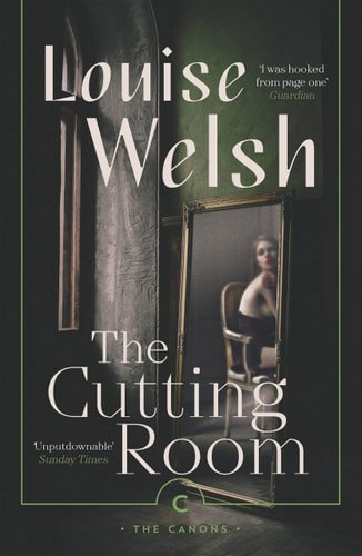 The Cutting Room by LOUISE. WELSH