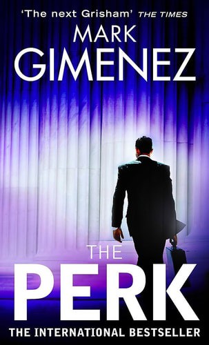 The Perk by Mark Gimenez