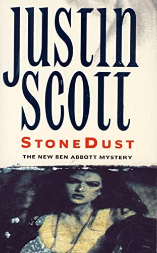Stonedust (Ben Abbott Mystery) by Justin Scott