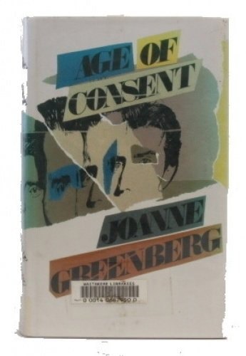 Age Of Consent by Joanne Greenberg