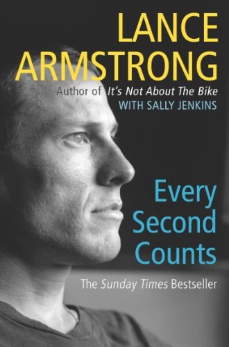 Every Second Counts by Lance Armstrong and Sally Jenkins