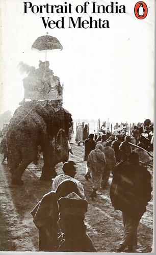 Portrait Of India by Ved Mehta