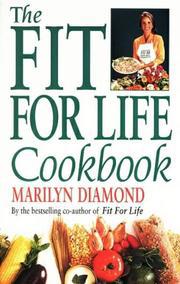 The Fit For Life Cook Book by Marilyn Diamond