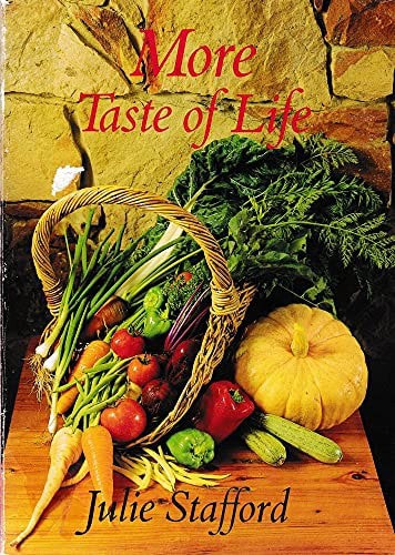 More Taste Of Life by Julie Stafford