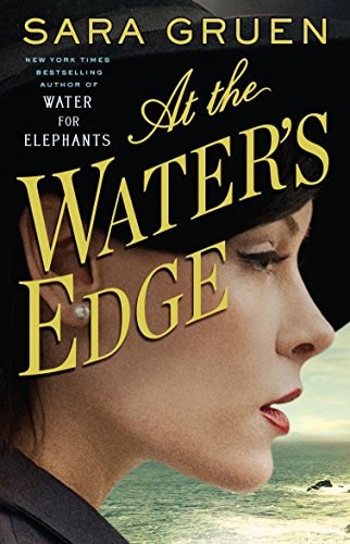 At The Water's Edge by Sara Gruen