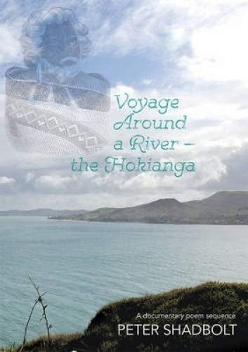 Voyage Around A River - The Hokianga by Peter Shadbolt