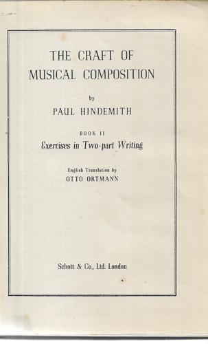 The Craft of Musical Composition, Book 2: Exercises in Two-Part Writing by Paul Hindemith