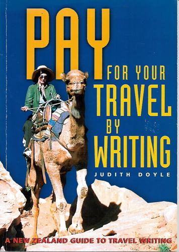 Pay For Your Travel By Writing by Judith Doyle