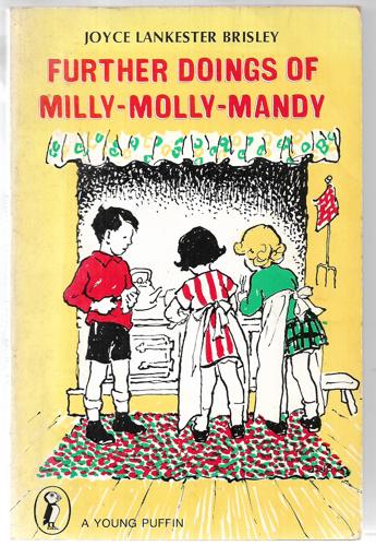 Further Doings Of Milly-Molly-Mandy by Joyce Lankester Brisley