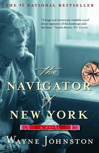 The Navigator Of New York by Wayne Johnston