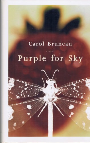 Purple For Sky by Carol Bruneau