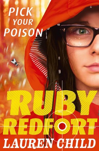 Ruby Redfort - Pick Your Poison by Lauren Child