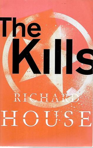 The Kills by Richard House