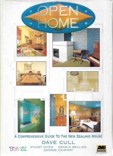 Open Home: a Comprehensive Guide To the New Zealand House by Dave Cull and Stuart Niven