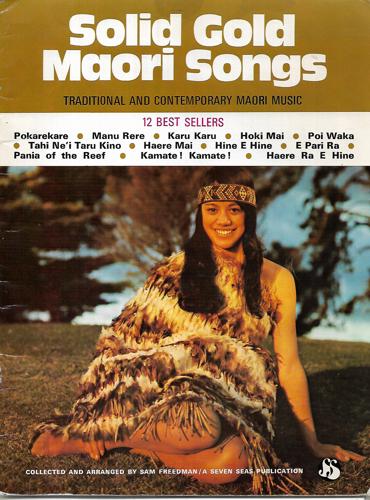 Solid Gold Maori Songs: Traditional and Contemporary Maori Music by Sam Freedman