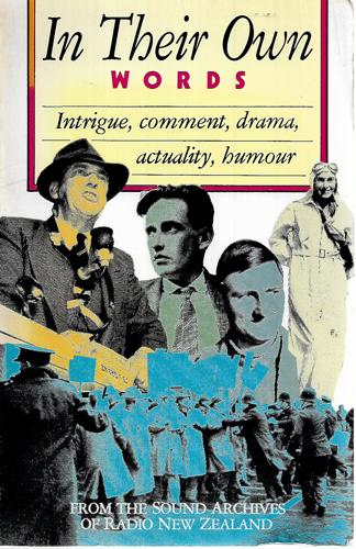 In Their Own Words: From The Sound Archives Of Radio New Zealand by Stephen Barnett and Jim Sullivan