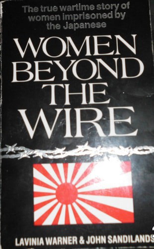 Women Beyond The Wire  by John Sandilands and Lavinia Warner