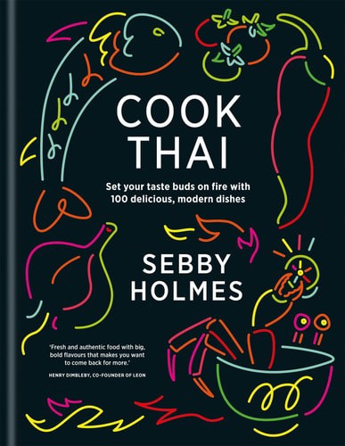 Cook Thai by Sebby Holmes
