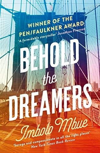 Behold The Dreamers by Imbolo Mbue