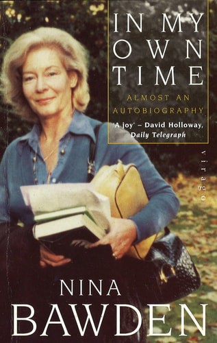 In My Own Time: Almost An Autobiography by Nina Bawden