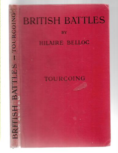 Tourcoing (British Battles) by Hilaire Belloc