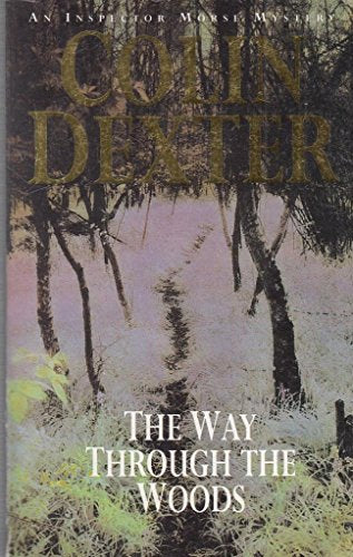 The Way Through the Woods by Colin Dexter