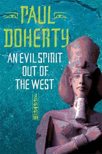 An Evil Spirit Out Of The West by Paul Doherty