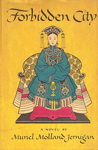 Forbidden City by Muriel Molland Jernigan