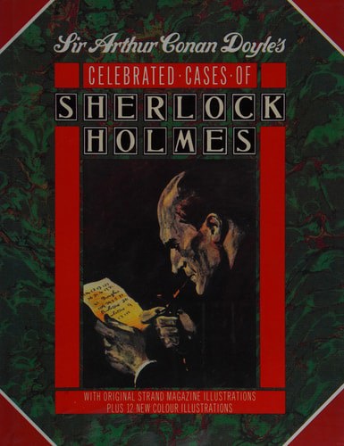 The Celebrated Cases Of Sherlock Holmes by Sir Arthur Conan Doyle