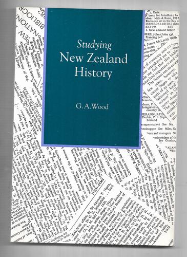 Studying New Zealand History by G. A. Wood