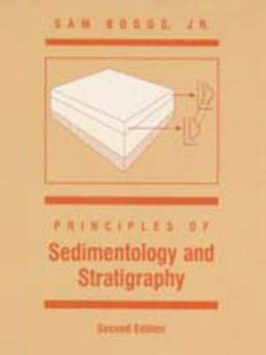 Principles Of Sedimentology And Stratigraphy by Sam Boggs
