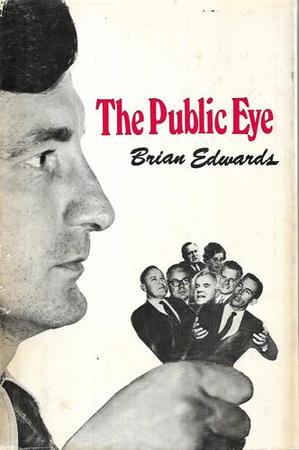 The Public Eye by Brian Edwards