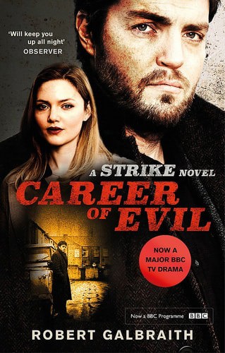 Career Of Evil: Cormoran Strike Book 3 by Robert Galbraith
