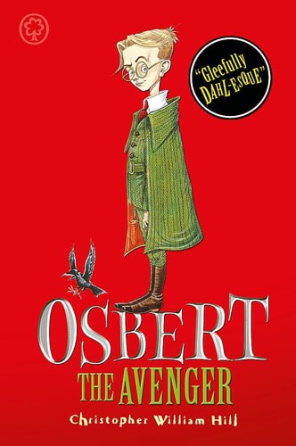 Tales From Schwartzgarten: Osbert The Avenger by Christopher Hill,Christopher William Hill