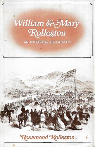 William And Mary Rolleston: An Informal Biography With Embellishments By The Author by Rosamond Rolleston