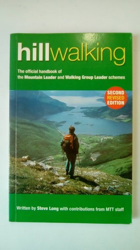 Hill Walking : The Official Handbook Of The Mountain Leader And Walking Group Leader Schemes by Steve Long
