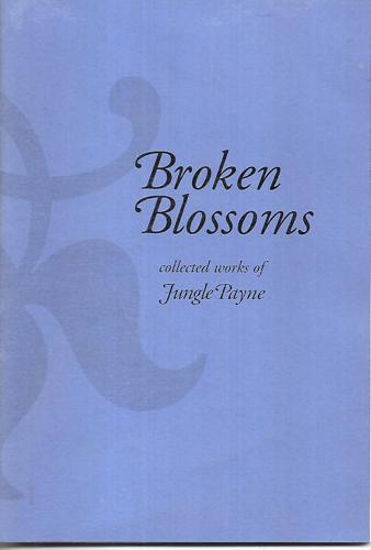 Broken Blossoms by Jungle Payne